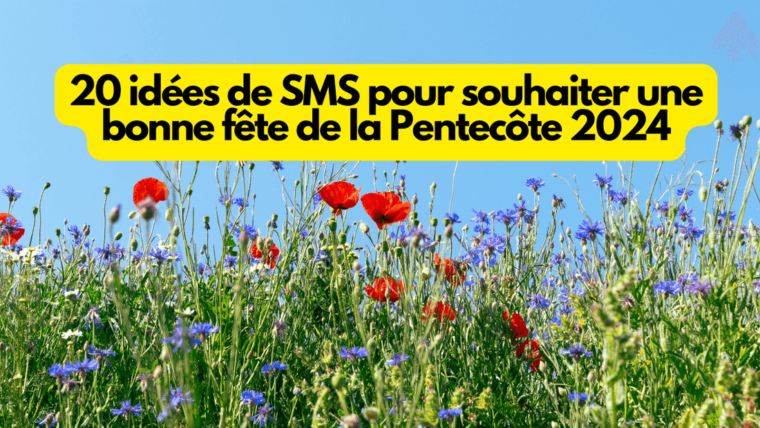 20 idées de SMS pour souhaiter une bonne fête de la Pentecôte