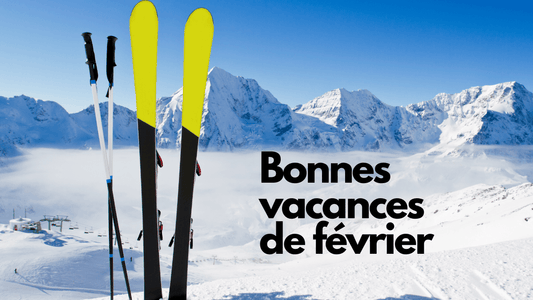 Bonnes vacances de fevrier!