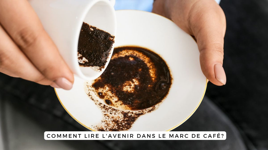Comment lire l'avenir dans le marc de café?