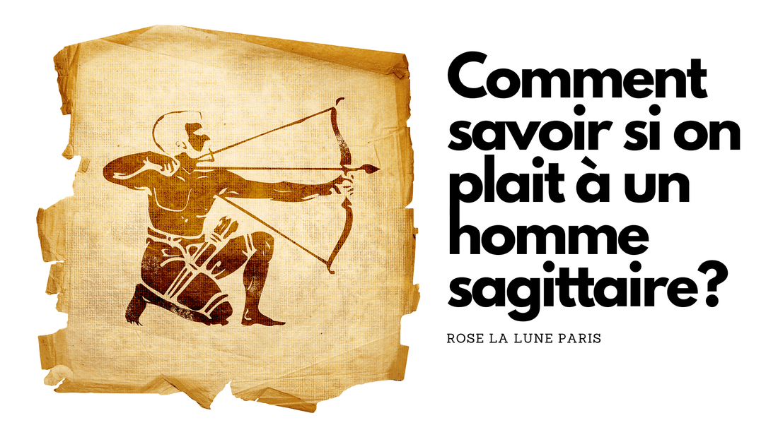 Comment savoir si on plait à un homme sagittaire?