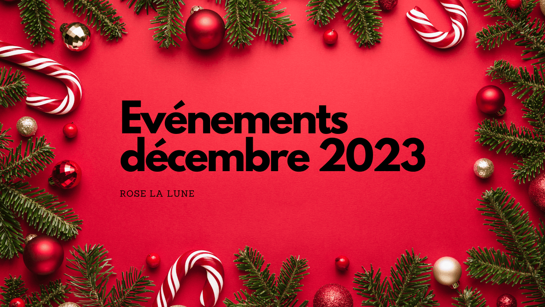 Calendrier decembre 2023: tous les événements à ne pas manquer