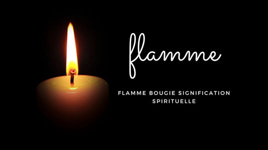 Flamme bougie signification spirituelle