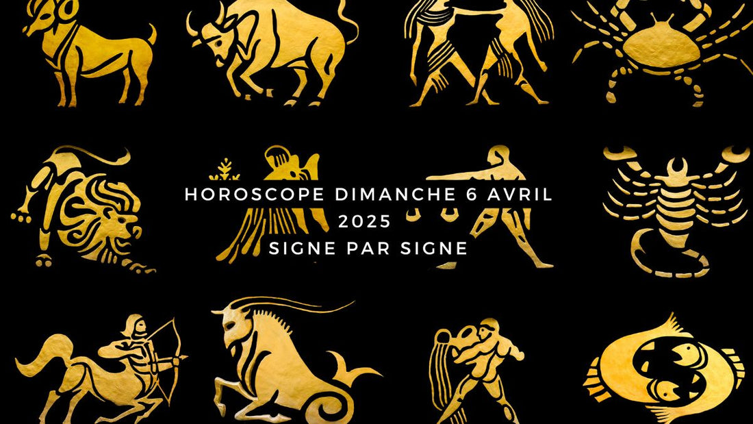 Horoscope du dimanche 6 avril 2025