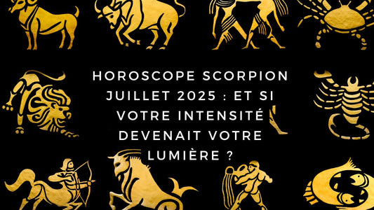 Horoscope Scorpion juillet 2025 : et si votre intensité devenait votre lumière ?