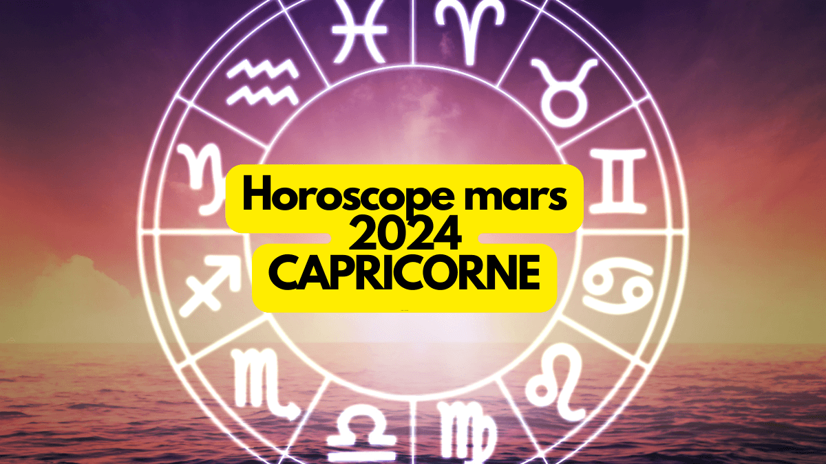 Horoscope mars 2024 Capricorne ce que vous réservent les astres Rose