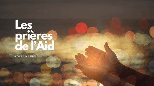 Quelles sont les prières de l'Aid?