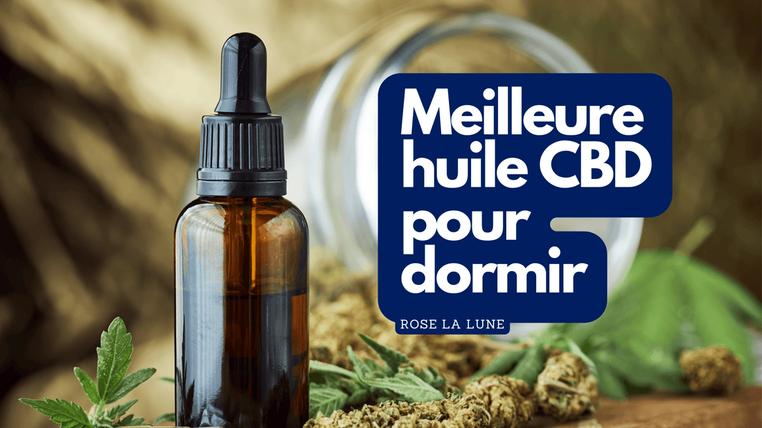 Meilleure huile CBD pour dormir