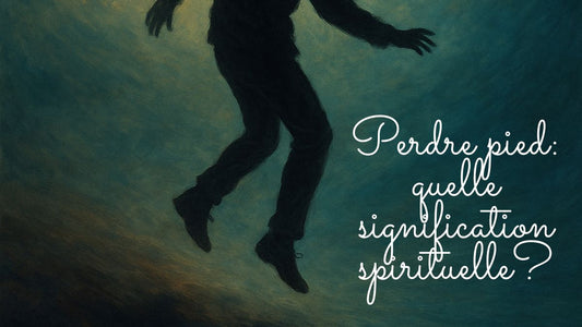Perdre pied: quelle signification spirituelle?