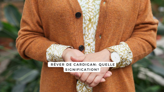 Rêver de cardigan: quelle signification?