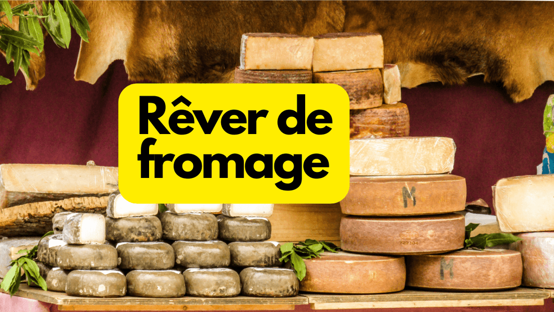 Rêver de fromage: quelle signification?