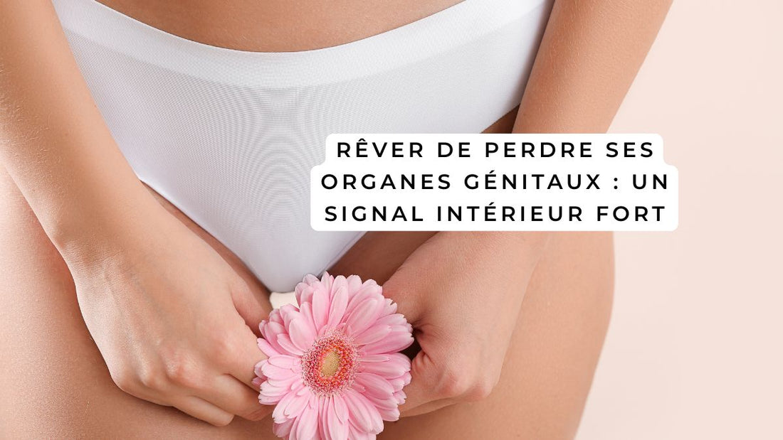 Rêver de perdre ses organes génitaux : un signal intérieur fort