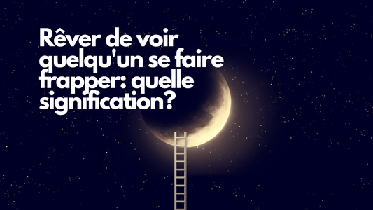 Rêver de voir quelqu'un se faire frapper: quelle signification?