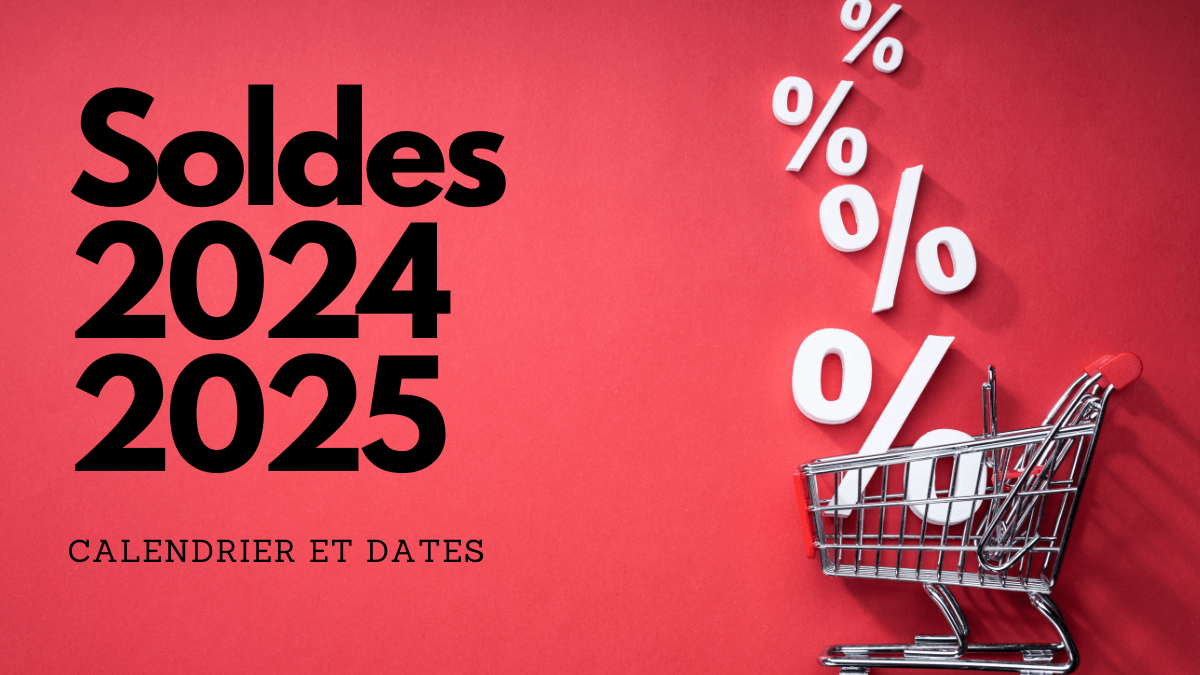 Calendrier Soldes été 2025 