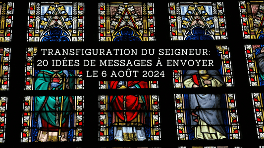 Transfiguration du seigneur: 20 idées de messages à envoyer le 6 août 2024