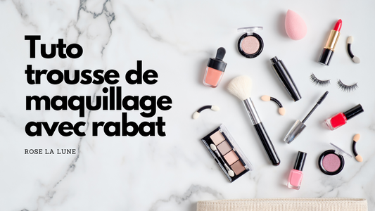 Tuto trousse maquillage avec rabat