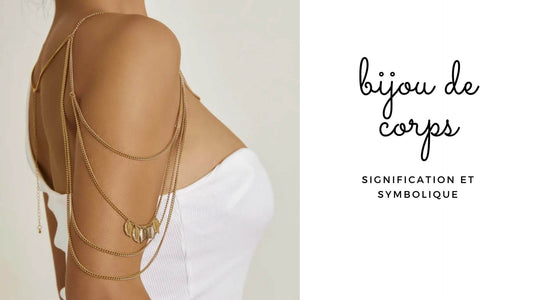 Bijoux de corps: signification et symbolique