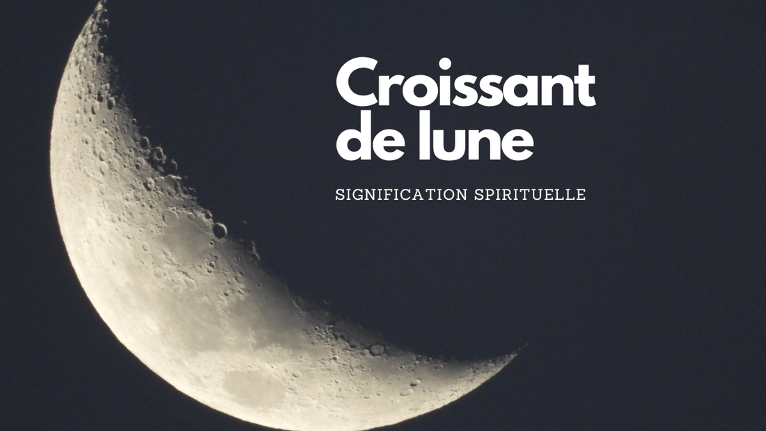 Croissant de lune signification spirituelle