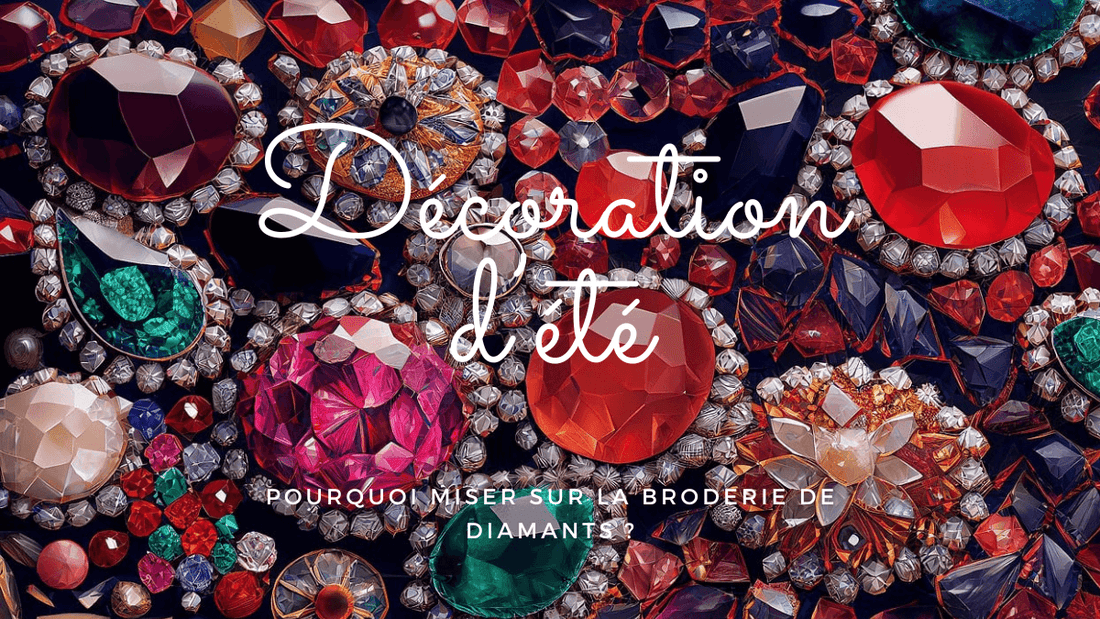 Décoration d’été: pourquoi miser sur la broderie de diamants ?