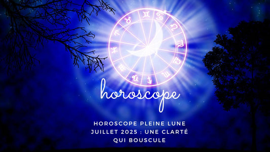 Horoscope Pleine Lune Juillet 2025 : une clarté qui bouscule