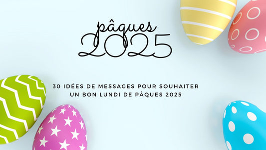 30 idées de messages pour souhaiter un bon lundi de Pâques 2025