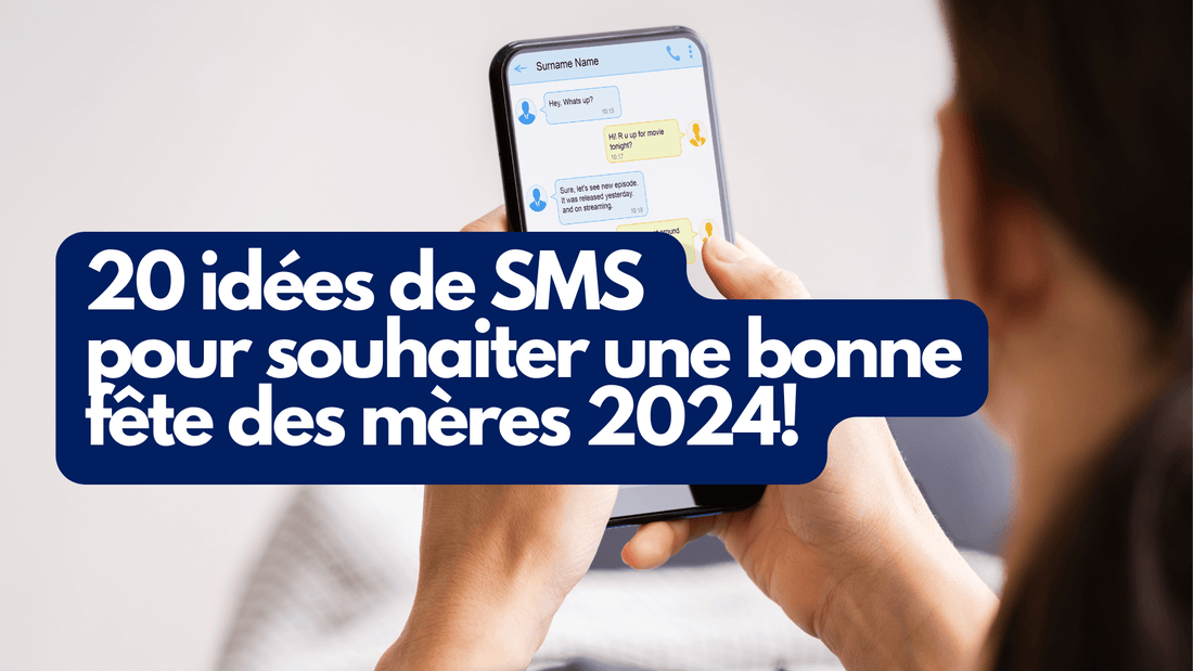 20 idées de SMS pour souhaiter une bonne fête des Mères