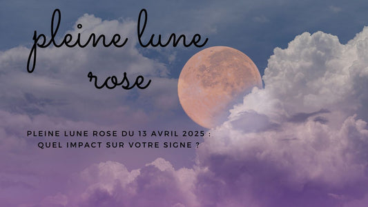 Pleine Lune Rose du 13 avril 2025 : quel impact sur votre signe ?