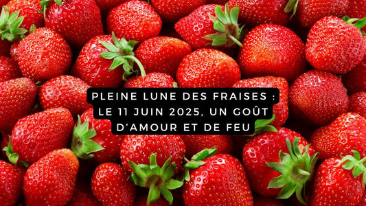 Pleine Lune des Fraises : le 11 juin 2025, un goût d’amour et de feu