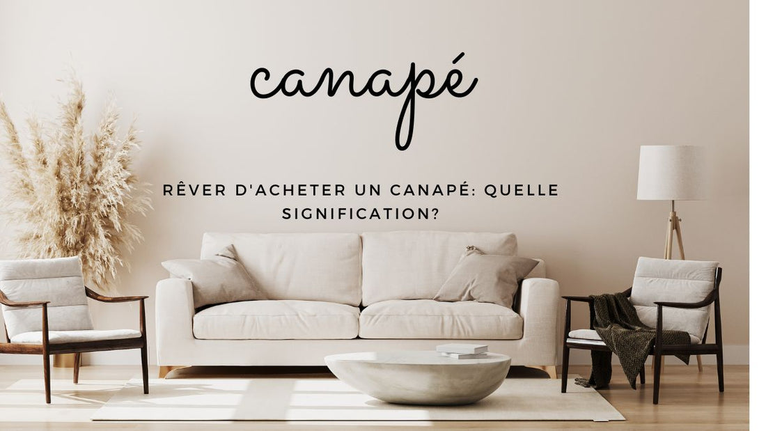Rêver d'acheter un canapé: quelle signification?