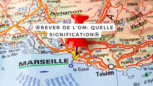 Rêver de l'OM quelle signification?