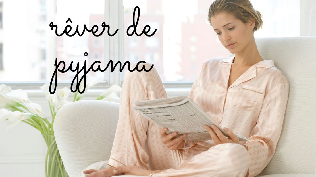 Rêver de pyjama: quelle signification?