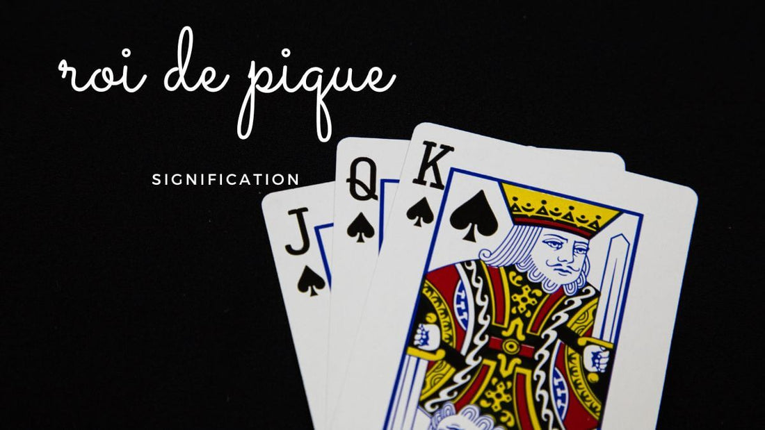 Roi de pique signification