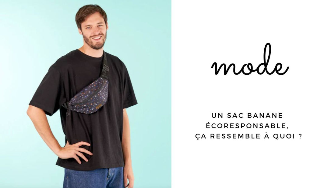 Un sac banane écoresponsable, ça ressemble à quoi ?