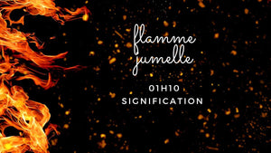 01h10 signification flamme jumelle