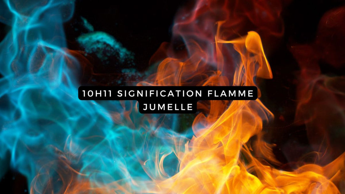 10h11 signification flamme jumelle