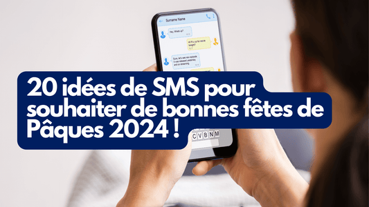 20 idées de SMS pour souhaiter de bonnes fêtes de Pâques