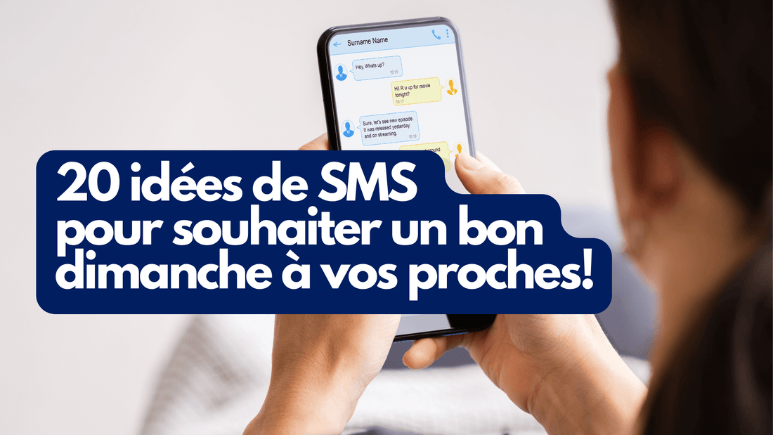 20 idées de SMS pour souhaiter un bon dimanche à vos proches