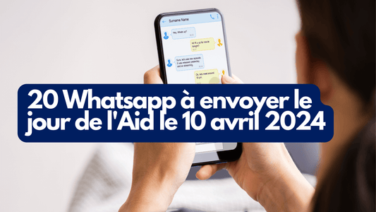 20 Whatsapp a envoyer le jour de l'Aid le 10 avril 2024