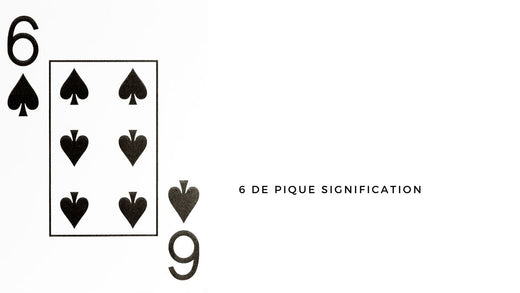 6 de pique signification