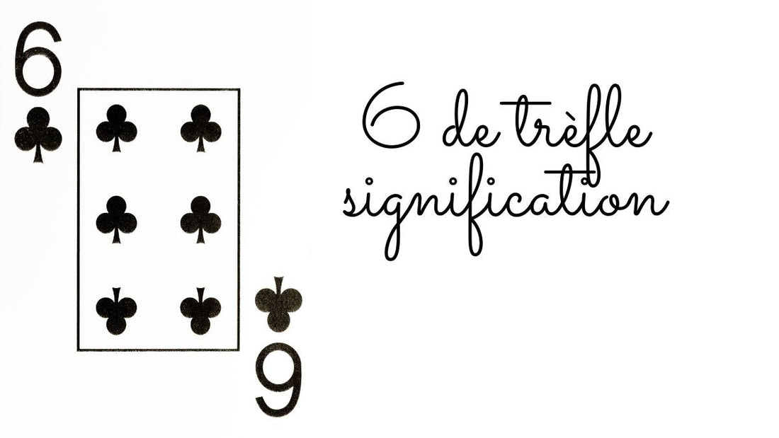 6 de trèfle signification