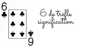 6 de trèfle signification