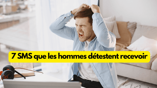 7 SMS que les hommes detestent recevoir