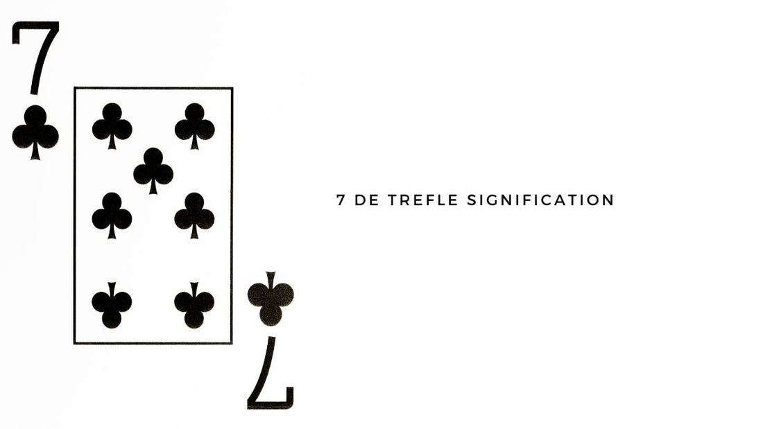 7 de trèfle signification