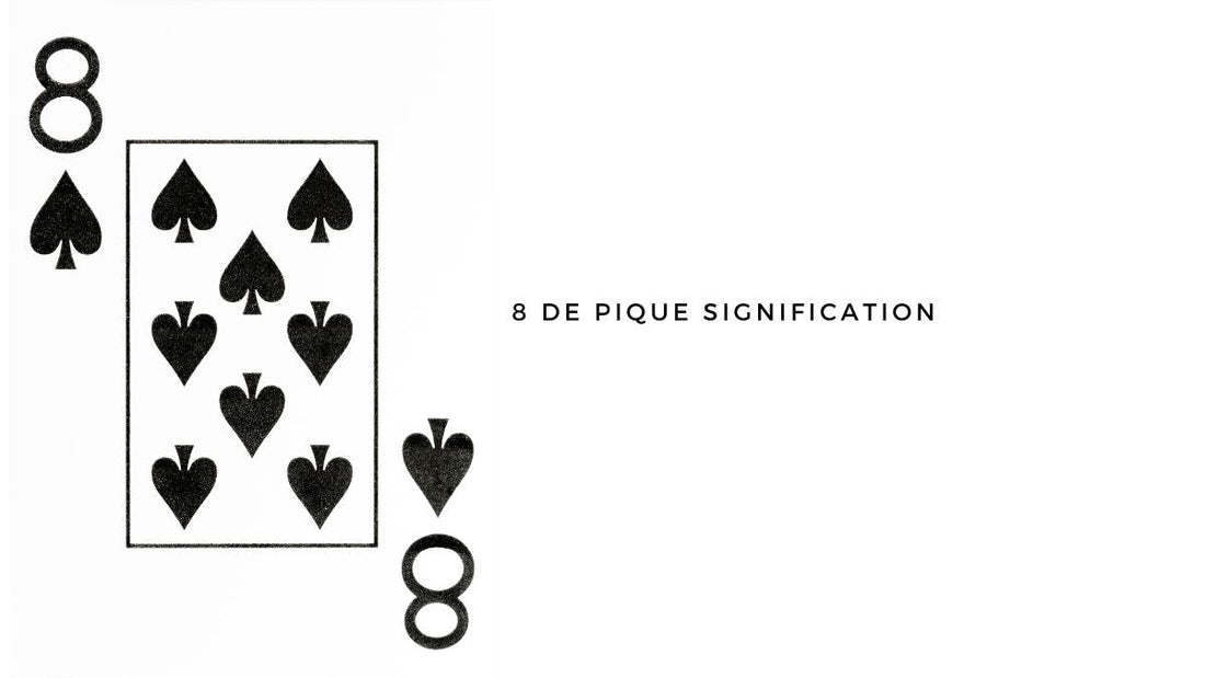 8 de pique signification