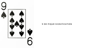 9 de pique : quelle signification en cartomancie ?