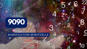 9090 signification spirituelle