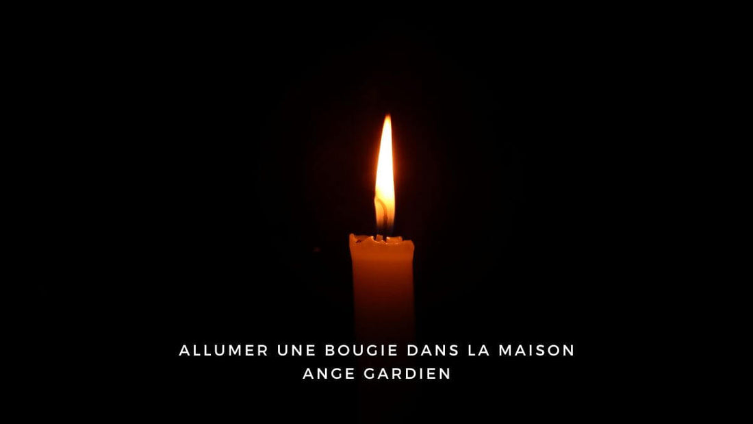 Allumer une bougie dans la maison ange gardien