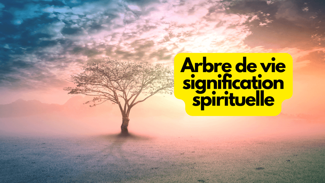 Arbre de vie signification spirituelle