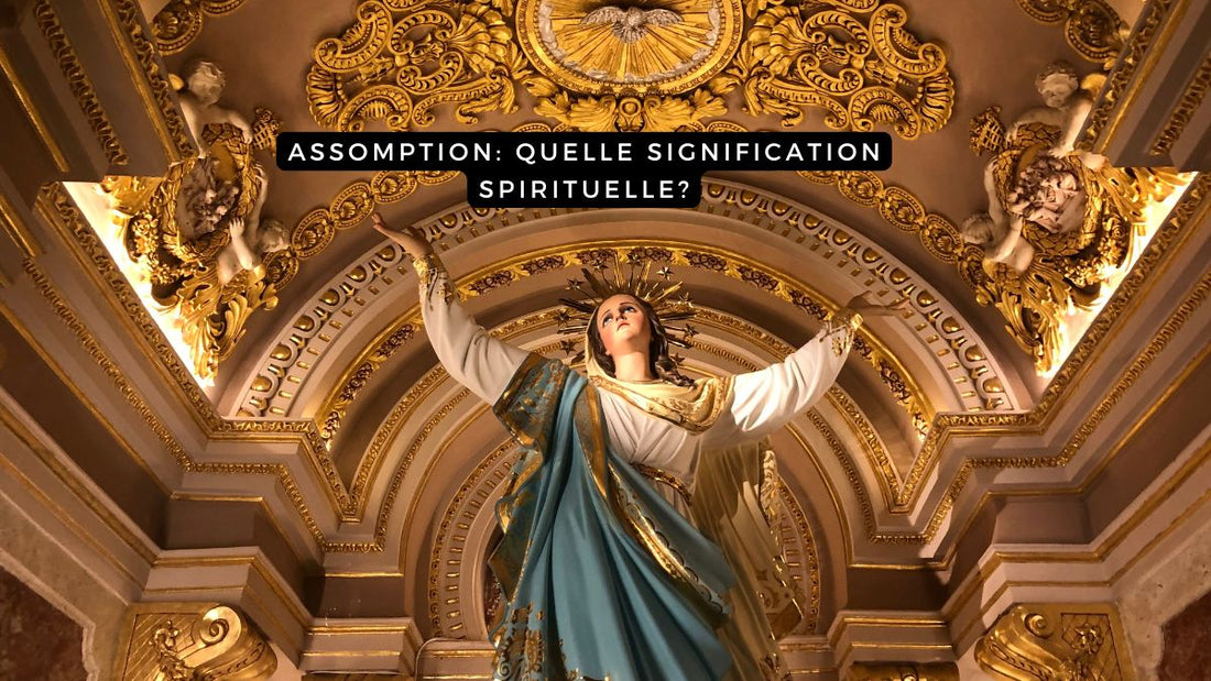 Assomption: quelle signification spirituelle?