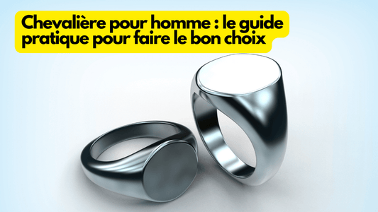 Chevalière pour homme : le guide pratique pour faire le bon choix