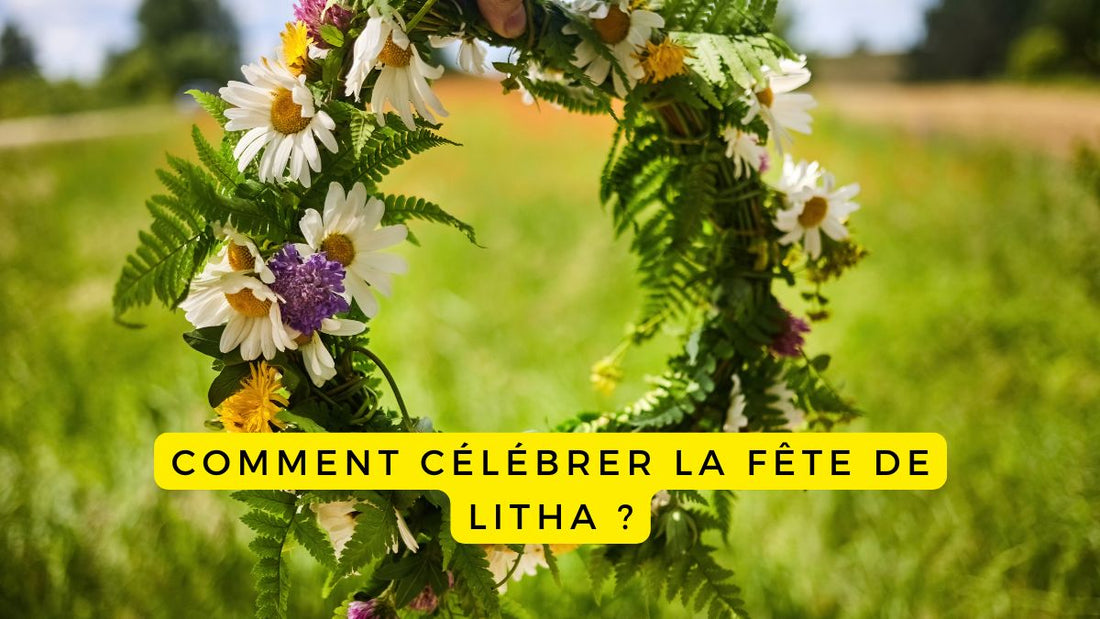 Comment célébrer la fête de Litha 2025?
